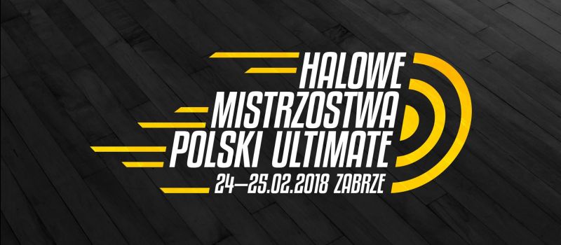 Halowe Mistrzostwa Polski Ultimate 2018 Zabrze