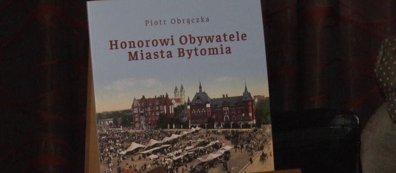 Promocja książki ,,Honorowi Obywatele Miasta Bytomia&quot;
