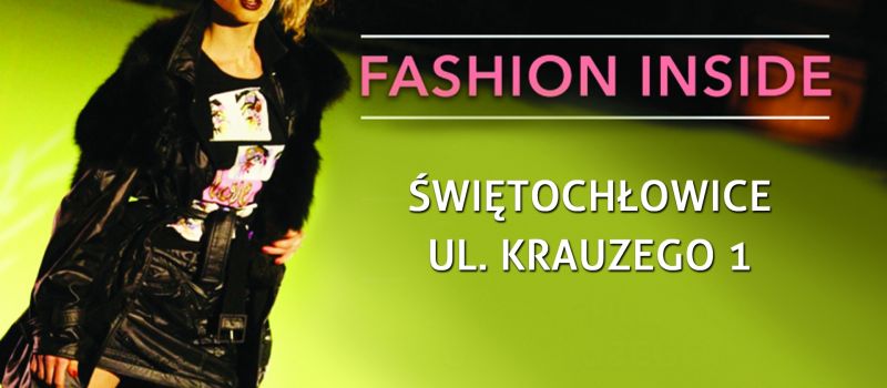 Fashion Inside - fajer mody we Świyntochlowicach