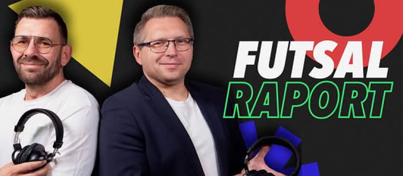 Zapraszamy na Futsal Raport