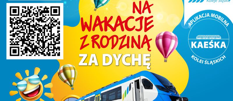Rodzinne wakacje z Kolejami Śląskimi i biletem za 10 zł