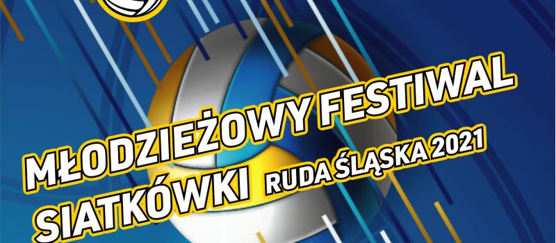 Młodzieżowy Festiwal Siatkówki w Rudzie Śląskiej